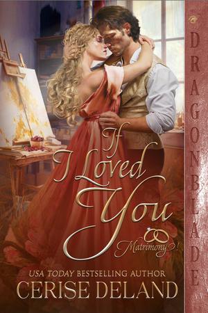 If I Loved You by Cerise DeLand