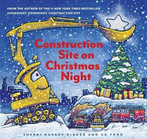Construction Site on Christmas Night (Goodnight, Goodnight, Construction Site #1)