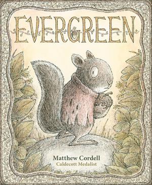 Evergreen by Matthew Cordell