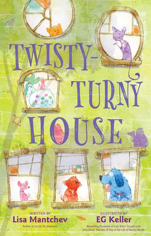 Twisty-Turny House by Lisa Mantchev