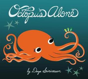 Octopus Alone by Divya Srinivasan