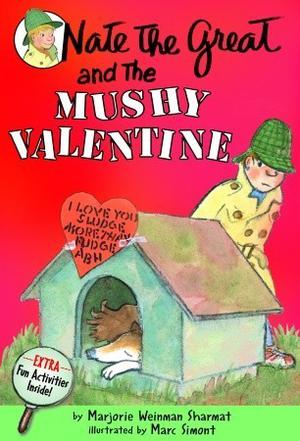 Nate the Great and the Mushy Valentine (Nate the Great #15)