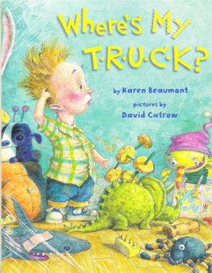 Where's My Truck? by Karen Beaumont