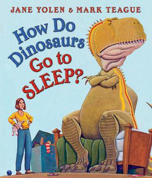 How Do Dinosaurs Go to Sleep? (How Do Dinosaurs...? #1)