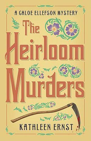 The Heirloom Murders (Chloe Ellefson Mystery #2)