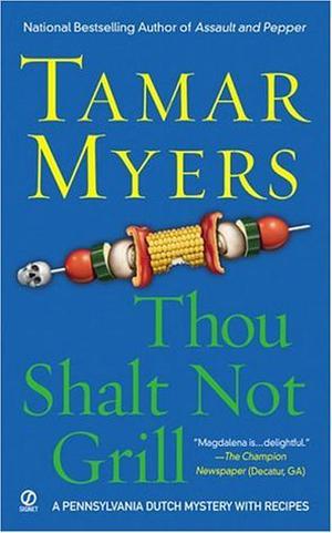 Thou Shalt Not Grill (Pennsylvania Dutch Mystery #12)
