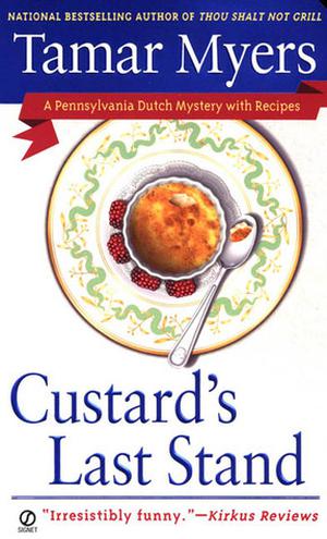 Custard's Last Stand (Pennsylvania Dutch Mystery #11)