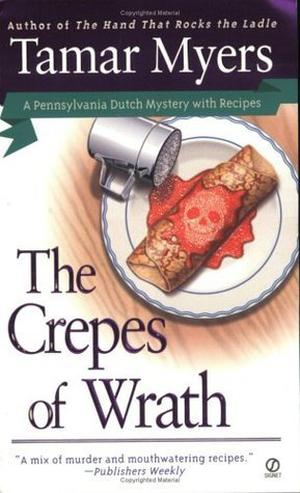 The Crepes of Wrath (Pennsylvania Dutch Mystery #9)