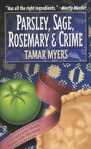 Parsley, Sage, Rosemary and Crime (Pennsylvania Dutch Mystery #2)