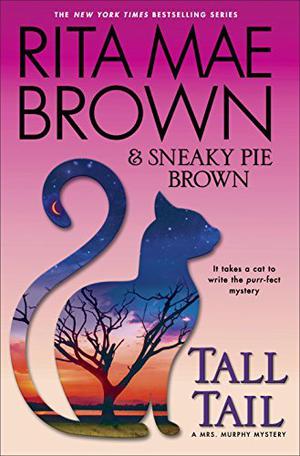 Tall Tail (Mrs. Murphy #25)