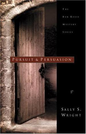 Pursuit and Persuasion by Sally Wright