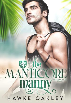 The Manticore Manny (Fairytale Mates #3)