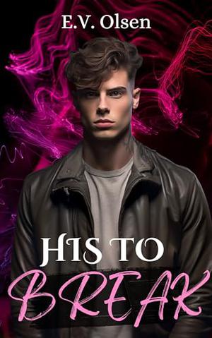 His to Break (Wasteland Temptations #3)
