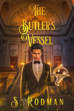 The Butler's Vessel by S. Rodman