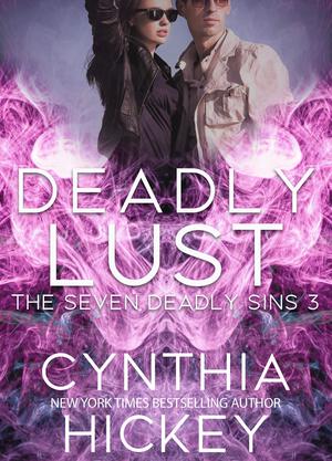 Deadly Lust by Cynthia Hickey