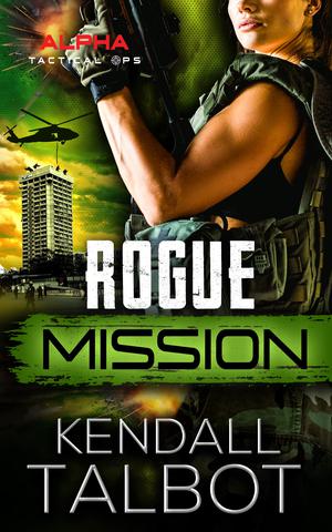 Rogue Mission by Kendall Talbot
