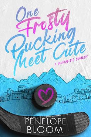 One Frosty Pucking Meet Cute: a hockey romance (Frosty Harbor #1)