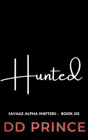 Hunted by D.D. Prince