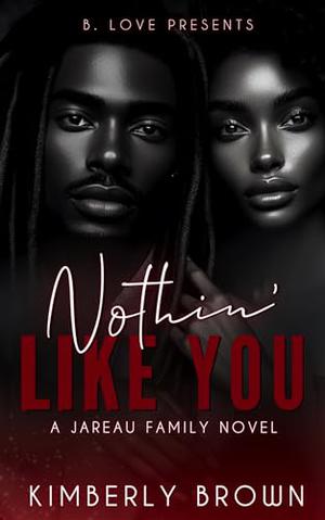 Nothin' Like You by Kimberly Brown