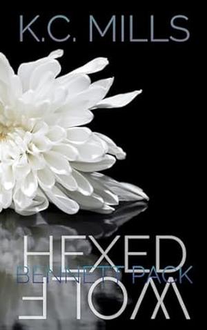 Hexed Wolf: Bennett Pack by K.C. Mills