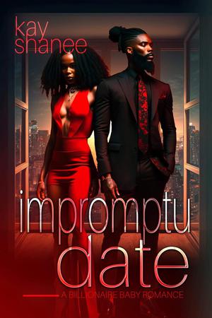 Impromptu Date: A Billionaire Baby Romance by Kay Shanee