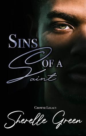 Sins of a Saint: A Mafia Romance by Sherelle Green