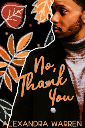 No, Thank You: A Fiennes Family Novelette by Alexandra Warren