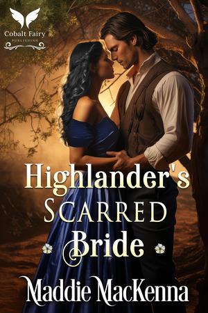 Highlander's Scarred Bride by Maddie MacKenna