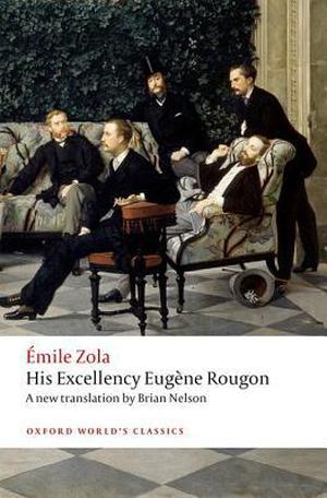 His Excellency Eugène Rougon (Les Rougon-Macquart #6)