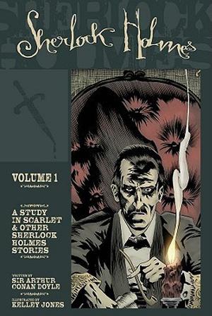 Sherlock Holmes, Volume 1: A Study in Scarlet & Other Sherlock Holmes Stories (Sherlock Holmes #1)