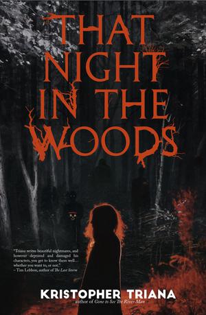 That Night in the Woods by Kristopher Triana