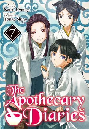 The Apothecary Diaries (Light Novel): Volume 7 (The Apothecary Diaries Light Novel #7)