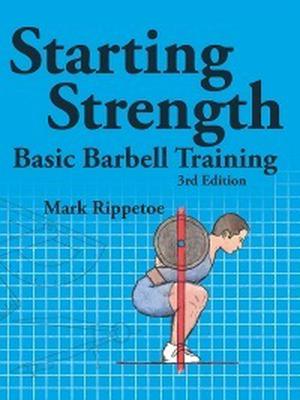 Starting Strength by Mark Rippetoe