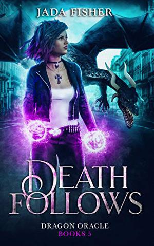 Death Follows (Dragon Oracle #5)