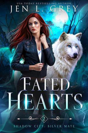 Fated Hearts by Jen L. Grey
