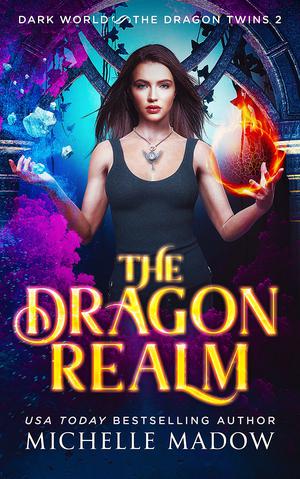 The Dragon Realm (Dark World: The Dragon Twins #2)