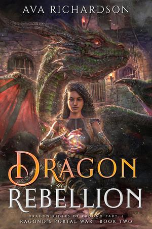 Dragon Rebellion (Ragond's Portal War #2)