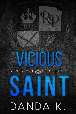 Vicious Saint by Danda K.