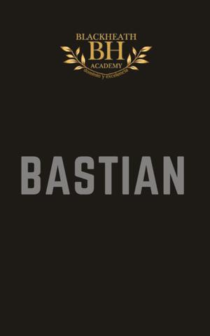 Bastian (Blackheath Academy #2)