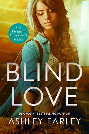 Blind Love by Ashley Farley