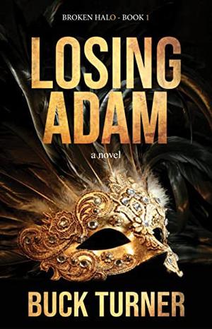 Losing Adam by Buck Turner
