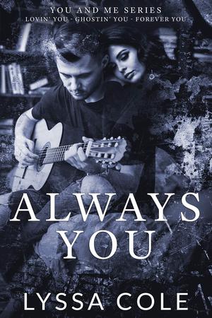 Always You: You & Me Series Box Set, Books 1-3 (You and Me #1-3)