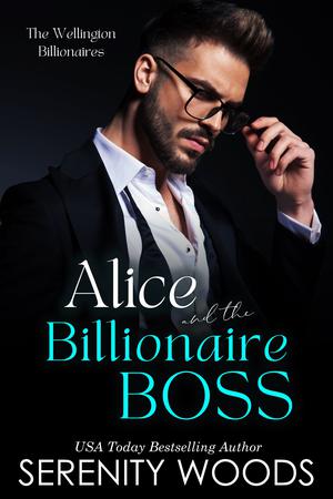 Alice and the Billionaire Boss (A Boss in a Billion #5)