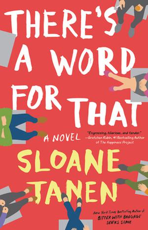 There's a Word for That by Sloane Tanen