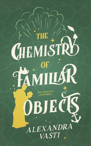 The Chemistry of Familiar Objects by Alexandra Vasti