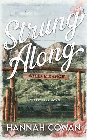 Strung Along (Cherry Peak #1)