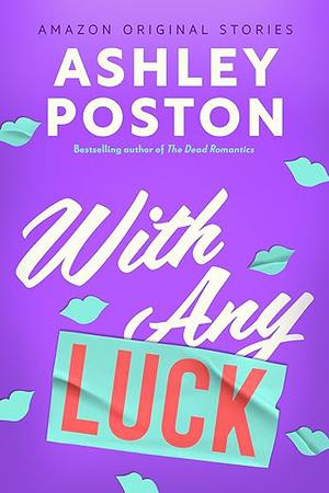 With Any Luck (The Improbable Meet-Cute #5)