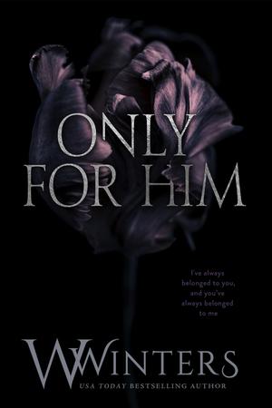 Only for Him (Shame on You #1-3)