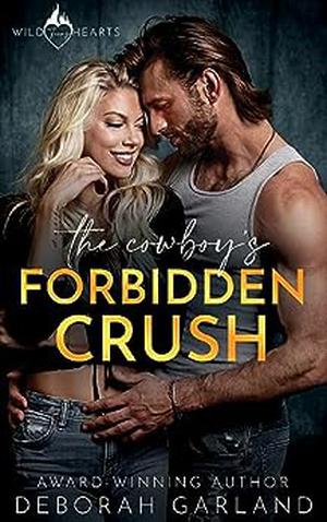 The Cowboy's Forbidden Crush (Wild Texas Hearts #0.5)