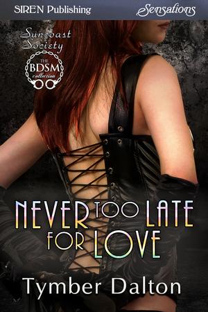 Never Too Late for Love (Suncoast Society #60)